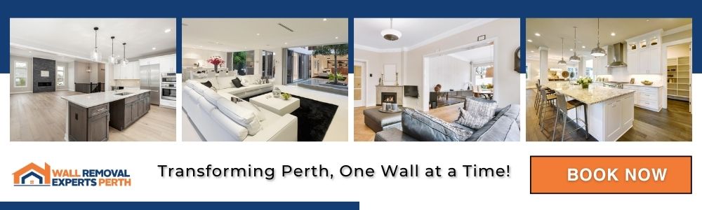 wall removal experts Perth Transforming Perth, One Wall at a Time Book Now Banner