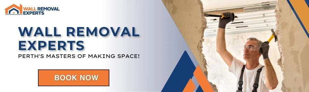 wall removal experts Perths Masters of Making Space Book Now Banner 2